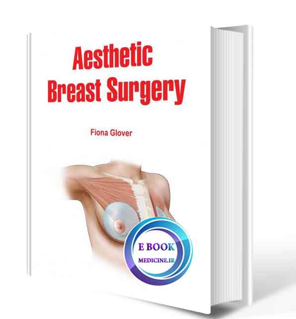 دانلود کتابAesthetic Breast Surgery2018(ORIGINAL PDF)